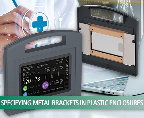 Specifying metal brackets for plastic enclosures Specifying metal brackets for plastic enclosures